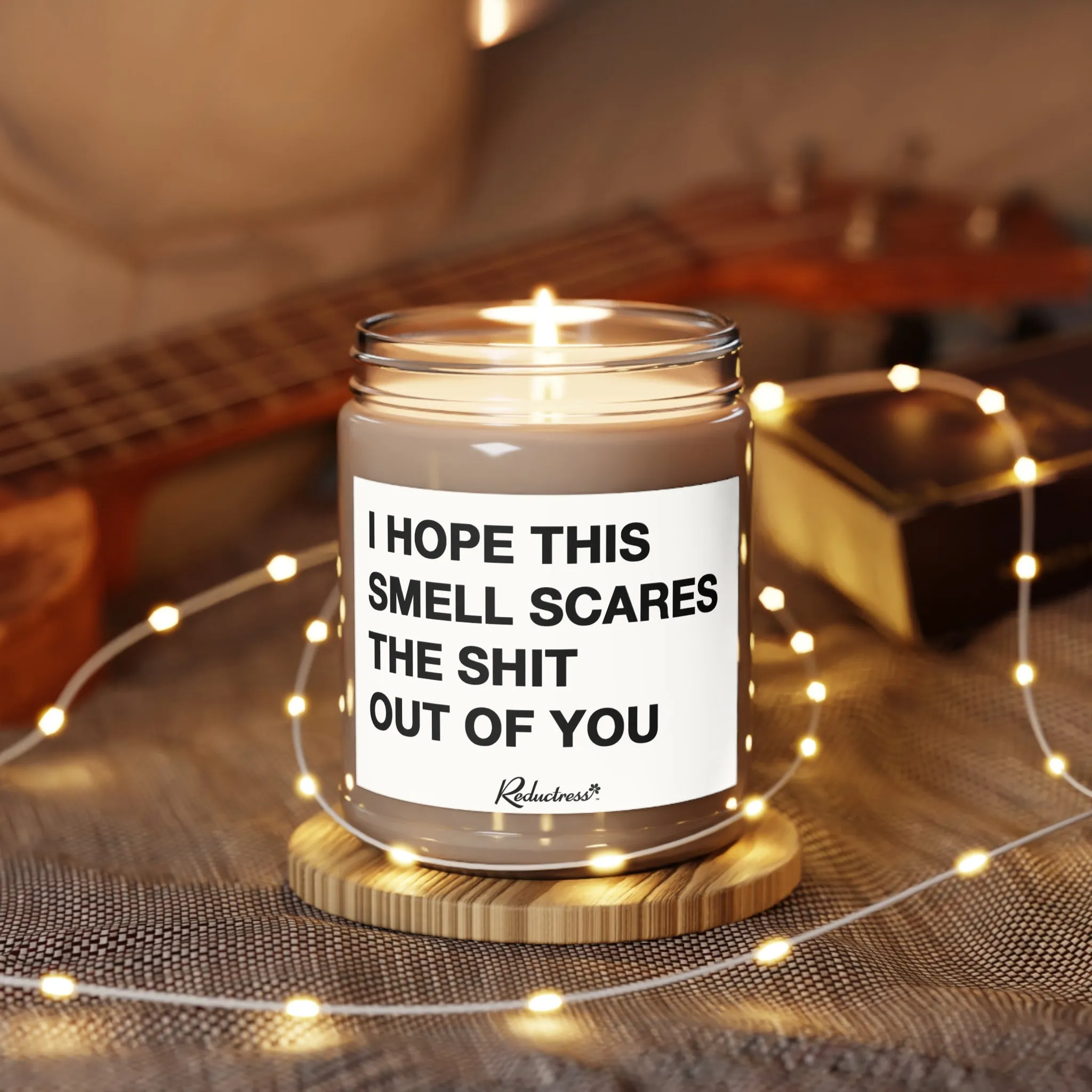 "I Hope This Smell Scares the Shit Out Of You" 9oz Soy Candle