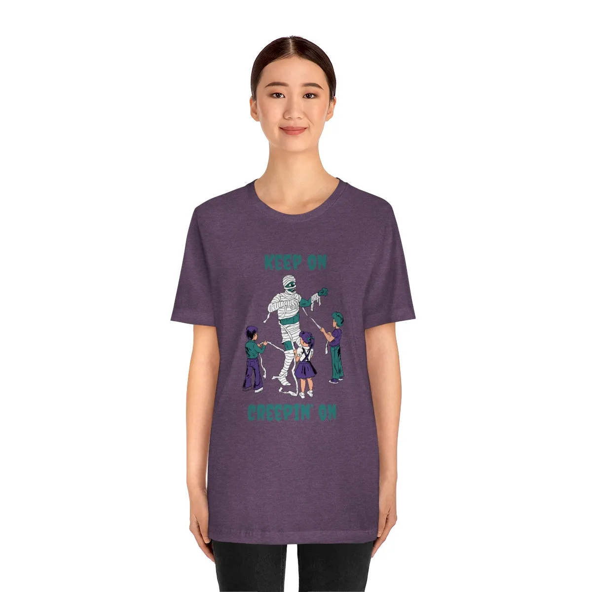 "Keep on Creepin On'" Spooky Mummy Tee - Unisex Shirt