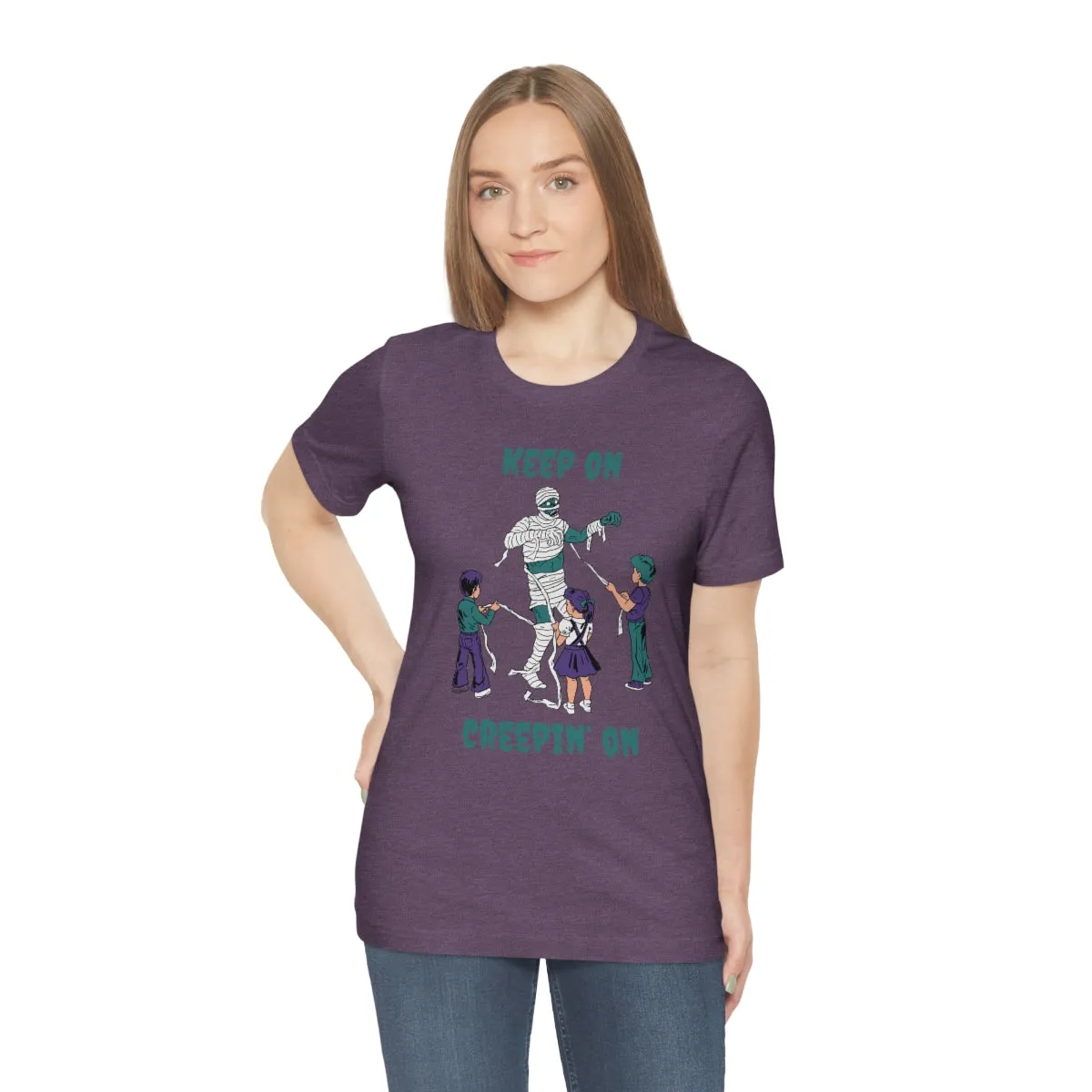 "Keep on Creepin On'" Spooky Mummy Tee - Unisex Shirt