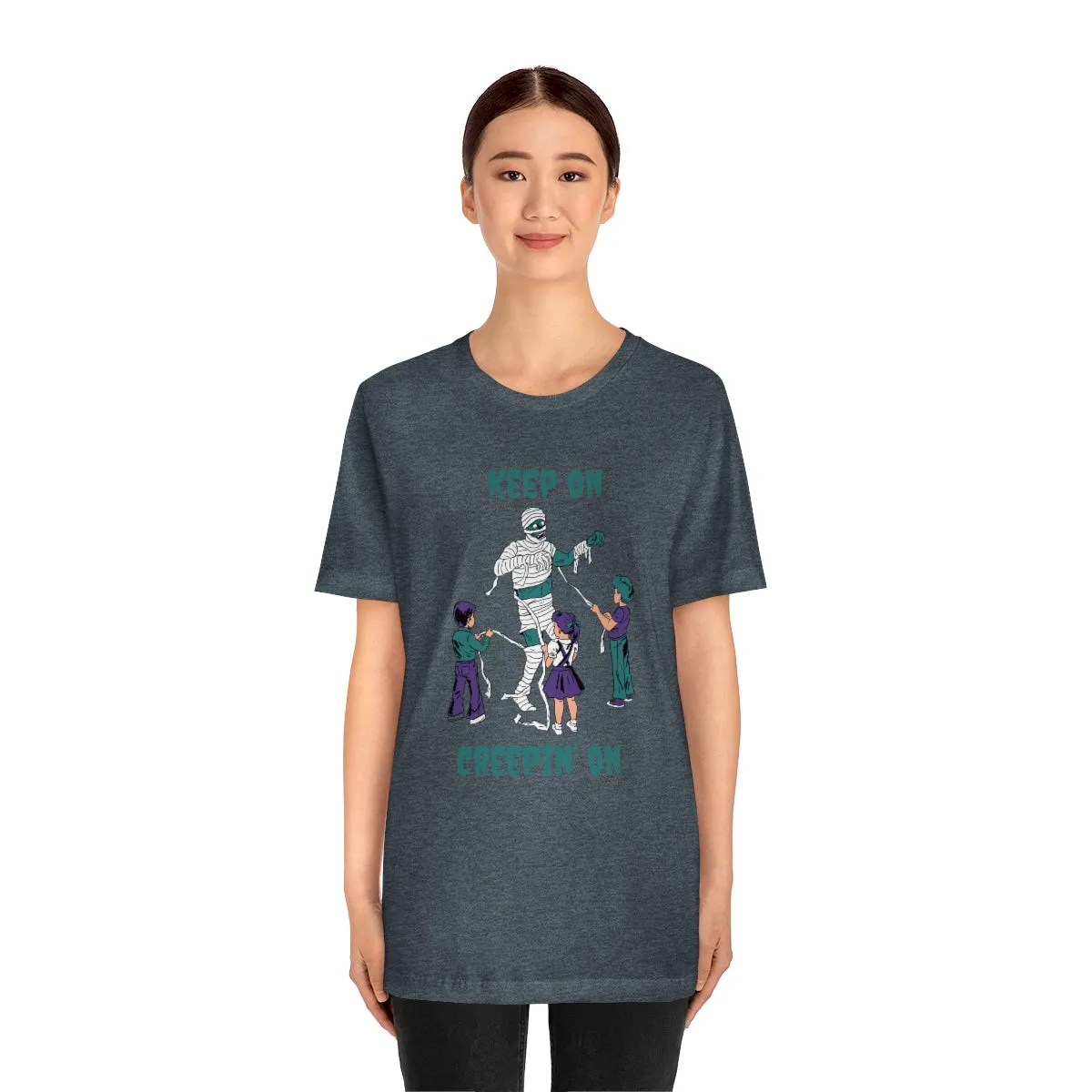 "Keep on Creepin On'" Spooky Mummy Tee - Unisex Shirt