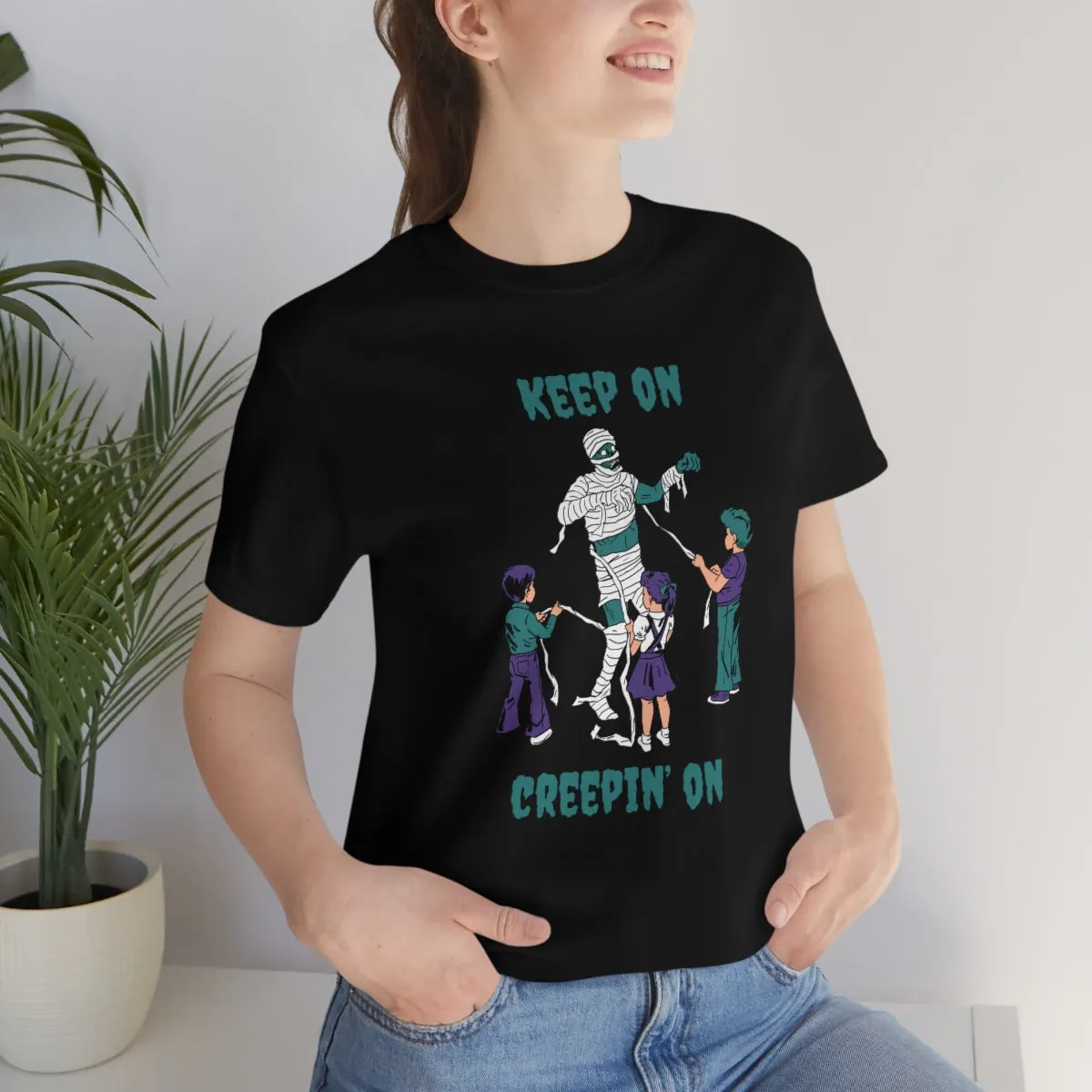 "Keep on Creepin On'" Spooky Mummy Tee - Unisex Shirt