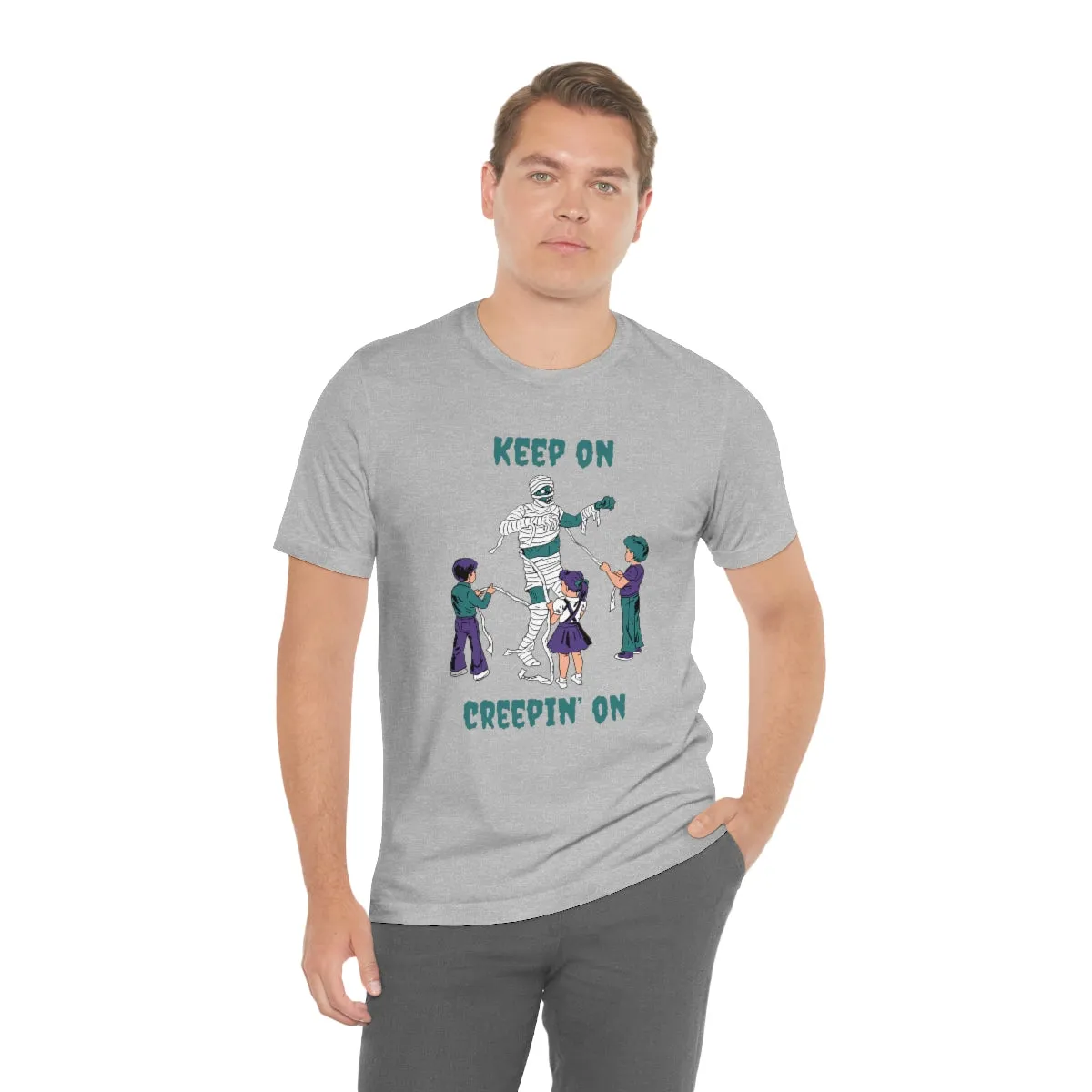 "Keep on Creepin On'" Spooky Mummy Tee - Unisex Shirt