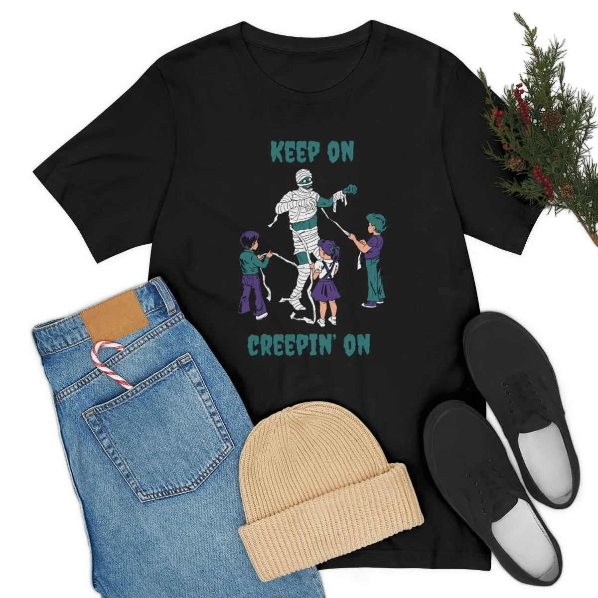 "Keep on Creepin On'" Spooky Mummy Tee - Unisex Shirt