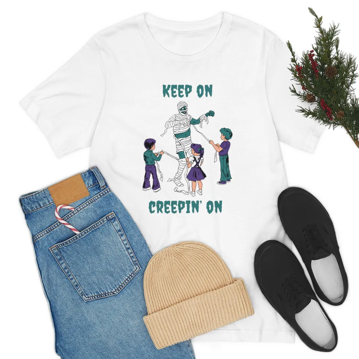 "Keep on Creepin On'" Spooky Mummy Tee - Unisex Shirt