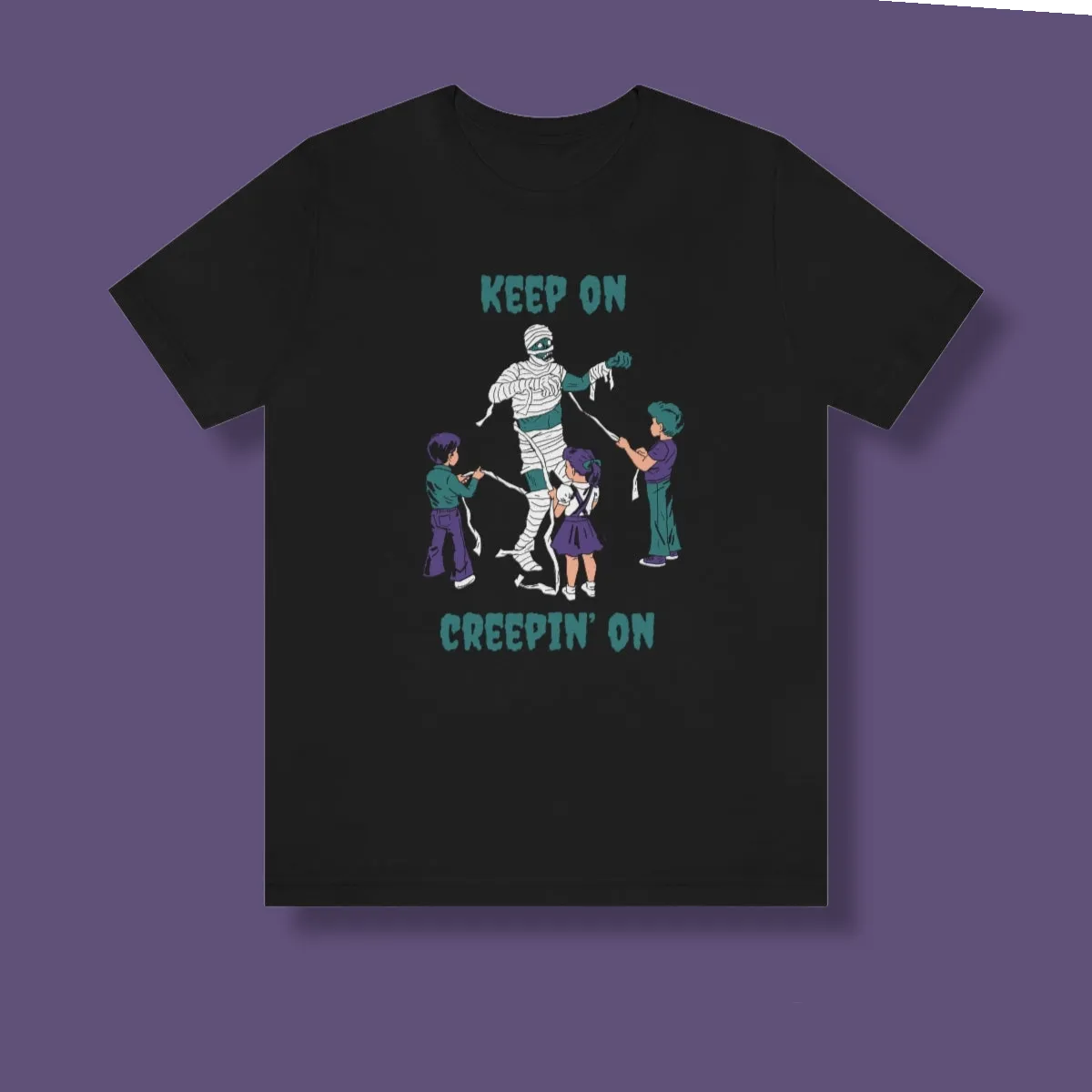 "Keep on Creepin On'" Spooky Mummy Tee - Unisex Shirt