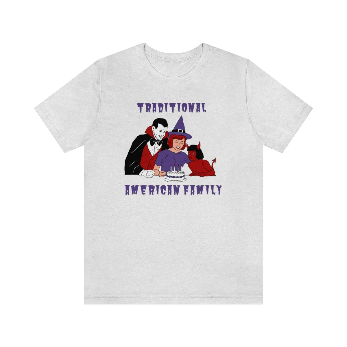 "Traditional American Family'" Spooky Tee - Unisex Shirt