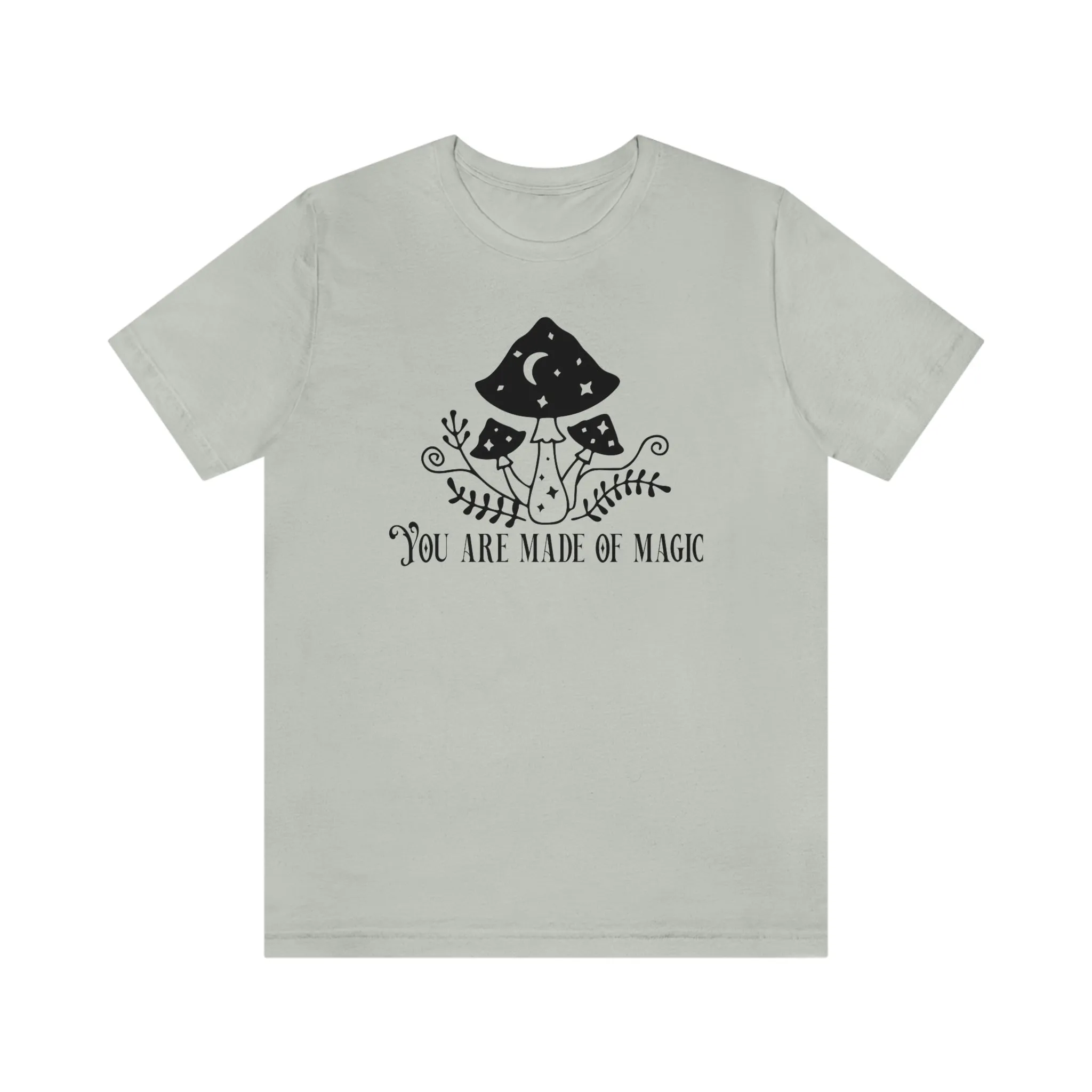 "You are Made of Magic" Witchy Mushrooms Tee - Unisex Shirt