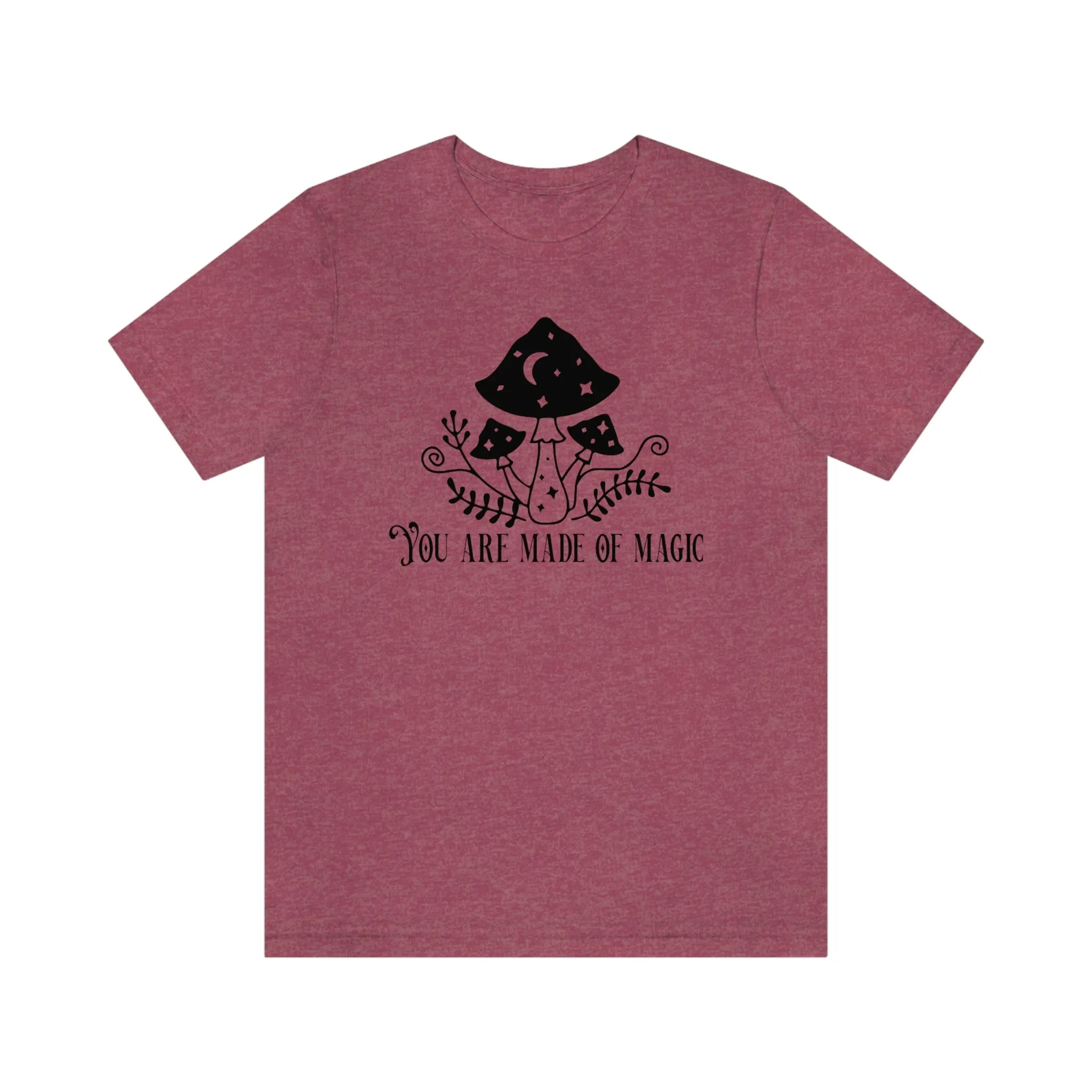 "You are Made of Magic" Witchy Mushrooms Tee - Unisex Shirt